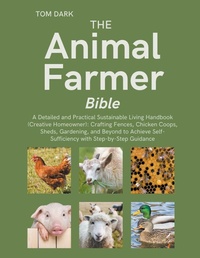 Abbildung von: The Animal Farmer Bible - Tom Dark