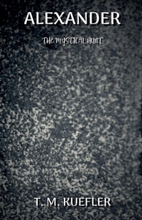 Enlarge image Cover: Alexander - T. M. Kuefler