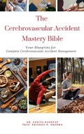 Bild: The Cerebrovascular Accident Mastery Bible: Your Blueprint for Complete Cerebrovascular Accident Management - Virtued Press
