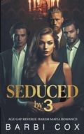 Cover: Seduced by 3 - Barbi Cox