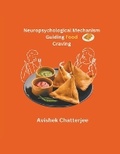 Cover: Neuropsychological Mechanism Guiding Food Craving - Mohd Abdul Hafi