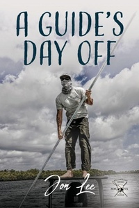 Enlarge image Cover: A Guide's Day Off - Palmetto Publishing