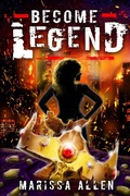 Cover: Become Legend - Marissa Allen