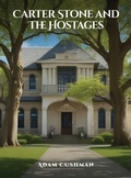 Cover: Carter Stone and The Hostages - Adam Cushman