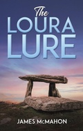 Cover: The Loura Lure - Austin Macauley Publishers LLC