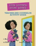 Cover: Faking Happiness, Feeling Sadness Teacher and Counselor Activity Guide - Boys Town Press