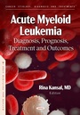 Bild: Acute Myeloid Leukemia: Diagnosis, Prognosis, Treatment and Outcomes - Nova Science Publishers Inc
