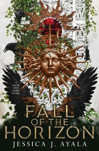 Enlarge image Cover: Fall of the Horizon - Jessica J. Ayala