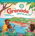 Cover: In Grenada, what do you see? /En Granada, ?que es lo que ves? - Michelle Hood-Julien