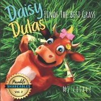 Abbildung von: Daisy Dulas Finds the Best Grass - Scissortale Publishing LLC
