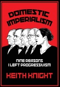 Cover: Domestic Imperialism - Libertarian Institute