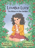 Cover: Lovable Lucy The Kitten in the Garden - Melissa Fowke