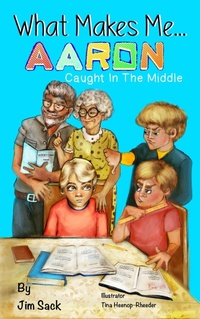 Enlarge image Cover: What Makes Me...Aaron - Jim Sack