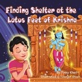 Cover: Finding Shelter at the lotus feet of Krishna - Pk Productionz