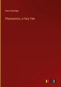 Enlarge image Cover: Phantasmion, a Fairy Tale - Outlook Verlag