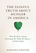Cover: The Painful Truth about Hunger in America - MIT Press