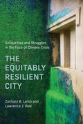 Cover: The Equitably Resilient City - MIT Press