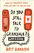 Cover: Do You Still Talk to Grandma? Workbook - Convergent