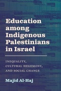 Cover: Education among Indigenous Palestinians in Israel - State University of New York Press