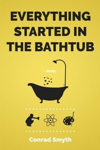 Abbildung von: Everything Started in the Bathtub - Riot Electric Publishing