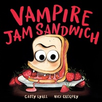 Enlarge image Cover: Vampire Jam Sandwich - Tundra Books