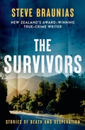 Cover: The Survivors: The new book from the Ngaio Marsh Award winning author of the bestselling MISSING PERSONS and THE SCENE OF THE CRIME - HarperCollins Publishers (New Zealand)