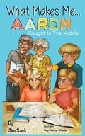 Cover: What Makes Me...Aaron - Jim Sack