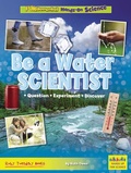 Cover: Be a Water Scientist - Ruby Tuesday Books