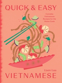 Abbildung von: Quick and Easy Vietnamese - Hardie Grant Books (UK)