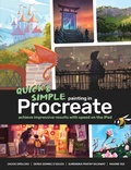 Cover: Quick & Simple Painting in Procreate - 3DTotal Publishing Ltd