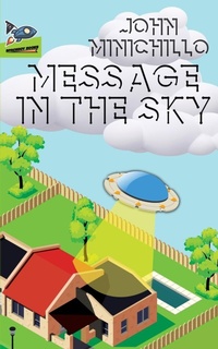 Enlarge image Cover: Message in the Sky - Spaceboy Books LLC
