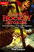 Cover: Classic Hockey Stories Volume 2 - Paul Langan