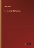 Cover: The Queen of the Regiment - Outlook Verlag
