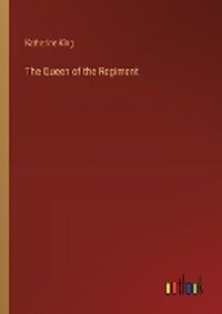 Enlarge image Cover: The Queen of the Regiment - Outlook Verlag