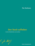 Cover: Den Stock aufheben - Edition Korrespondenzen
