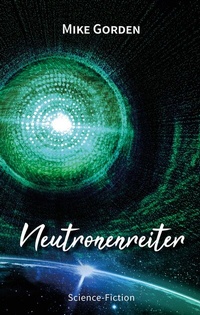 Abbildung von: Neutronenreiter - HML Verlag