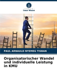 Abbildung von: Organisatorischer Wandel und individuelle Leistung in KMU - Verlag Unser Wissen