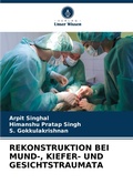Cover: Rekonstruktion Bei Mund-, Kiefer- Und Gesichtstraumata - Verlag Unser Wissen