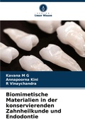Cover: Biomimetische Materialien in der konservierenden Zahnheilkunde und Endodontie - Verlag Unser Wissen