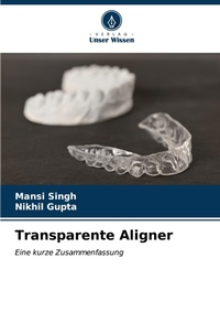 Enlarge image Cover: Transparente Aligner - Verlag Unser Wissen