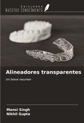 Cover: Alineadores transparentes - Ediciones Nuestro Conocimiento