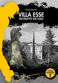Abbildung von: Villa Esse. Un delitto sui colli - I Gialli Damster;Damster