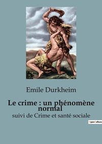 Abbildung von: Le crime : un phénomène normal - SHS Éditions