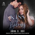 Cover: Kiss to Belong - Tantor Audio