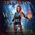 Cover: Witch with a Grudge - Tantor Audio