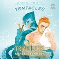 Cover: Tentacles & Triathlons - Tantor Audio