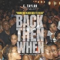 Enlarge image Cover: Back Then When - Bookbaby
