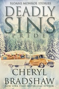 Cover: Deadly Sins: Pride (Sloane Monroe Stories, #6) - Pixie Publishing