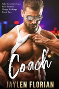 Cover: Coach (Fake Relationships, Real Secrets, Happy Endings) - Jaylen Florian