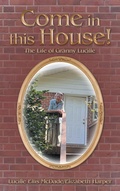Cover: Come in this House! - WestBow Press